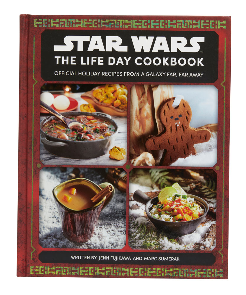 Star Wars: The Life Day Cookbook: Official Holiday Recipes From a Galaxy Far. Far Away Hardcover Book
