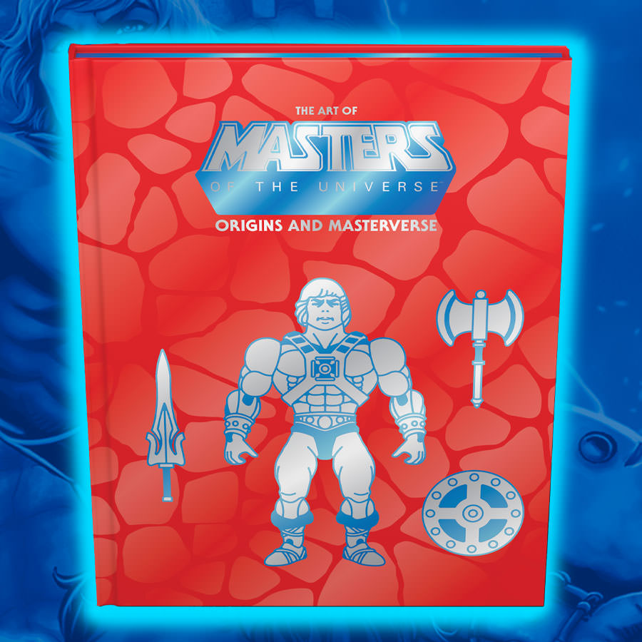 The Art of Masters of the Universe: Origins and Masterverse (Deluxe Edition)