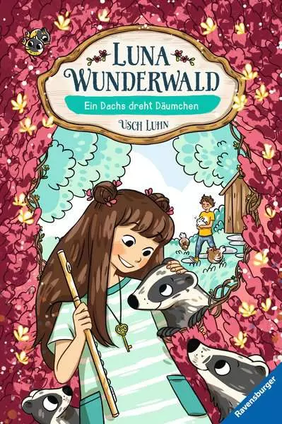 Luna Wunderwald. Band 6 - Ein Dachs dreht Dräumchen