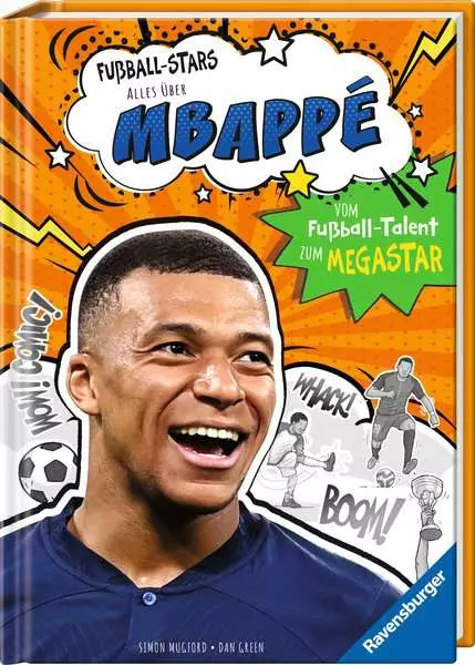 Fußball-Stars - Alles über Mbappé. Vom Fußball-Talent zum Megastar