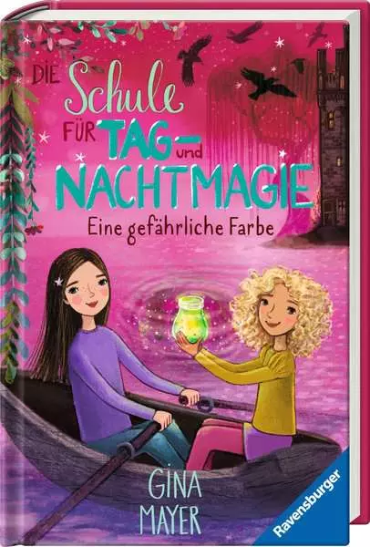 Die Schule für Tag- und Nachtmagie. Band 6 - Eine gefährliche Farbe