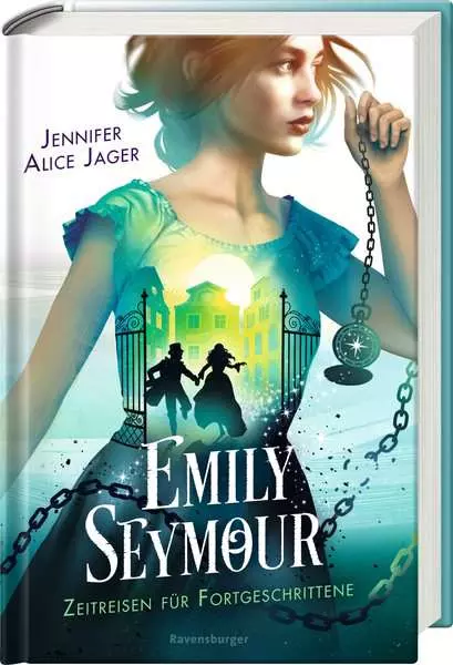 Emily Seymour. Band 2 - Zeitreisen für Fortgeschrittene