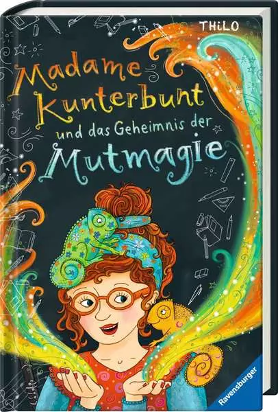 Madame Kunterbunt. Band 1 - Madame Kunterbunt und das Geheimnis der Mutmagie