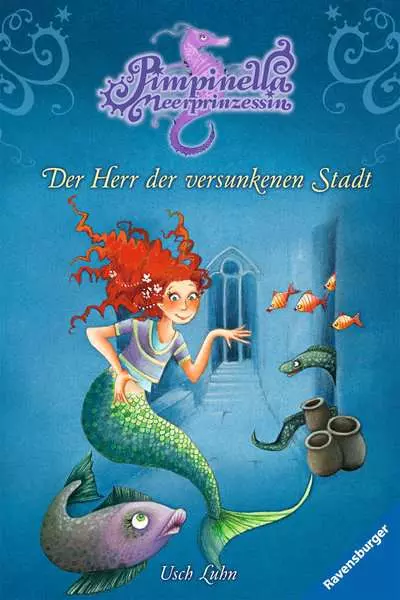 Pimpinella Meerprinzessin. Band 9 - Der Herr der versunkenen Stadt