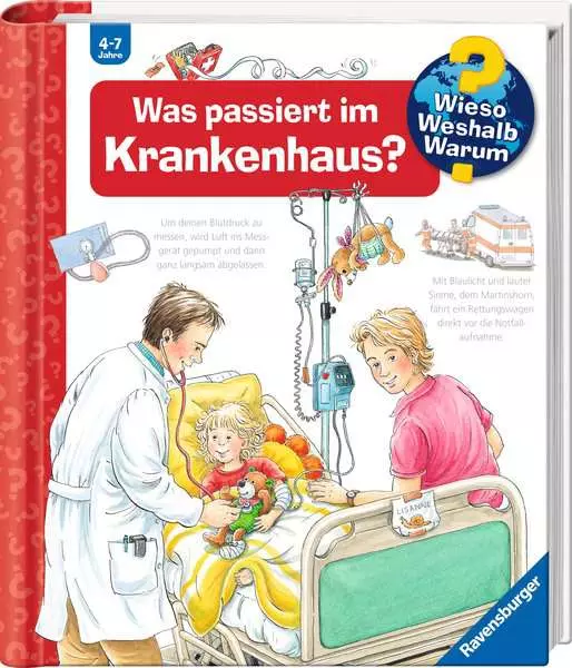 Ravensburger Wieso? Weshalb? Warum?. Band 53 - Was passiert im Krankenhaus?