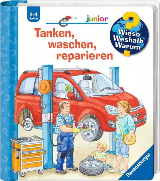 Ravensburger Wieso? Weshalb? Warum? junior Band 69 - Tanken. waschen. reparieren