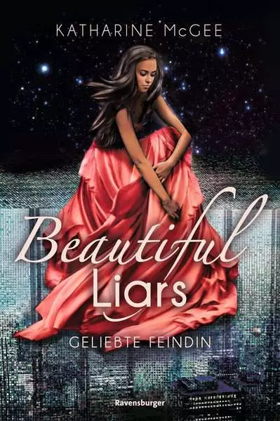 Beautiful Liars. Band 3 - Geliebte Feindin