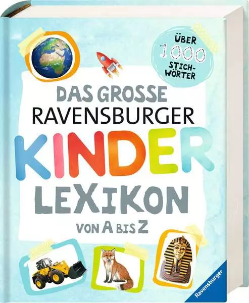 Ravensburger Lexika - Das große Ravensburger Kinderlexikon von A bis Z