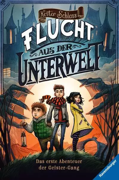 Geister-Gang Band 1 - Flucht aus der Unterwelt. Das erste Abenteuer der Geister-Gang