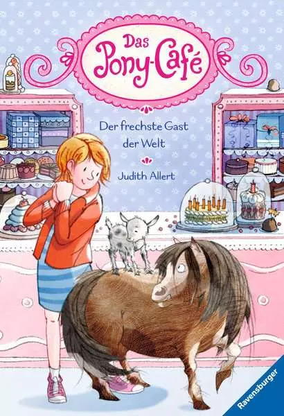Das Pony-Café. Band 4 - Der frechste Gast der Welt