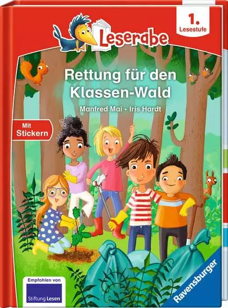 Leserabe 1. Lesestufe - Rettung für den Klassen-Wald