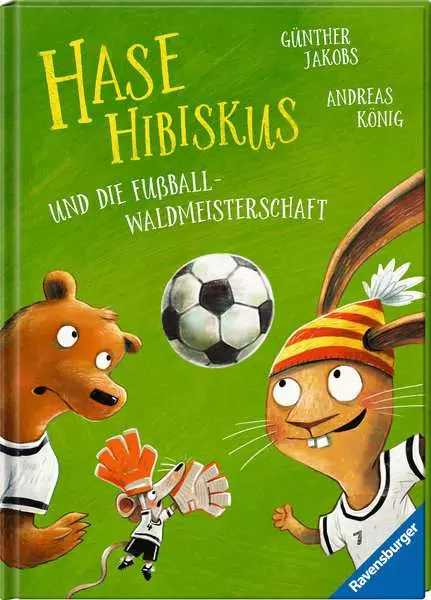 Ravensburger Hase Hibiskus und die Fußball-Waldmeisterschaft
