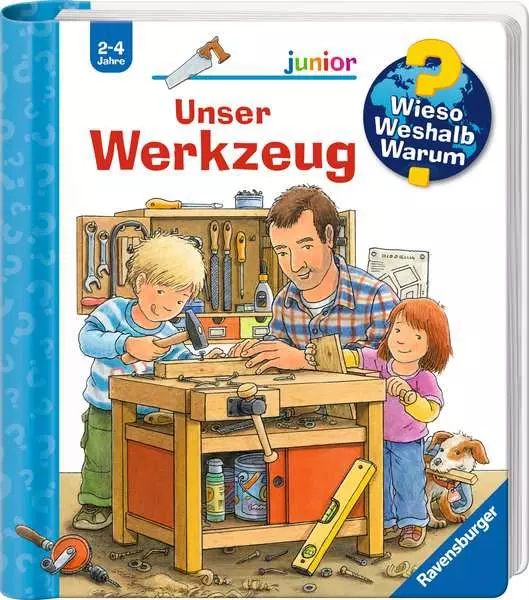Ravensburger Wieso? Weshalb? Warum? junior. Band 40 - Unser Werkzeug