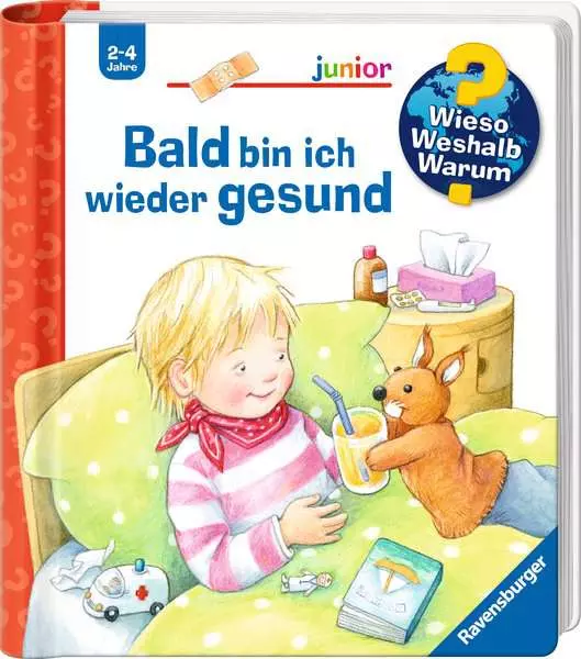 Ravensburger Wieso? Weshalb? Warum? junior. Band 45 - Bald bin ich wieder gesund