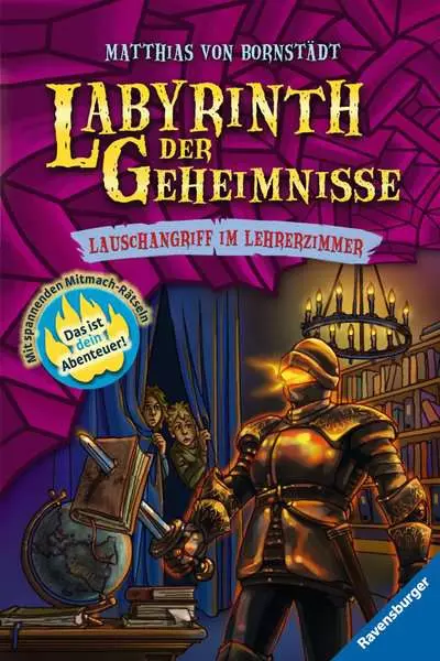Labyrinth der Geheimnisse. Band 3 - Lauschangriff im Lehrerzimmer