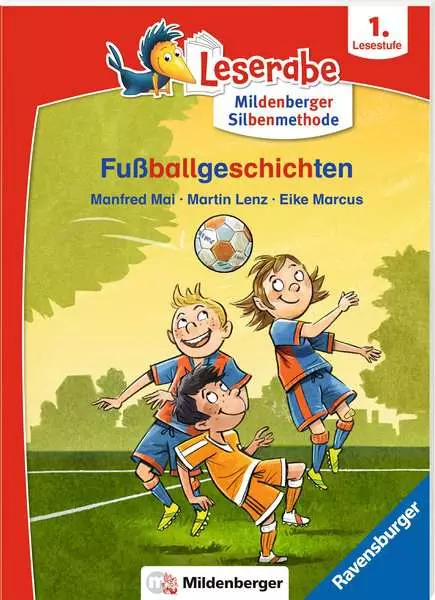 Leserabe mit Mildenberger Silbenmethode - Fußballgeschichten