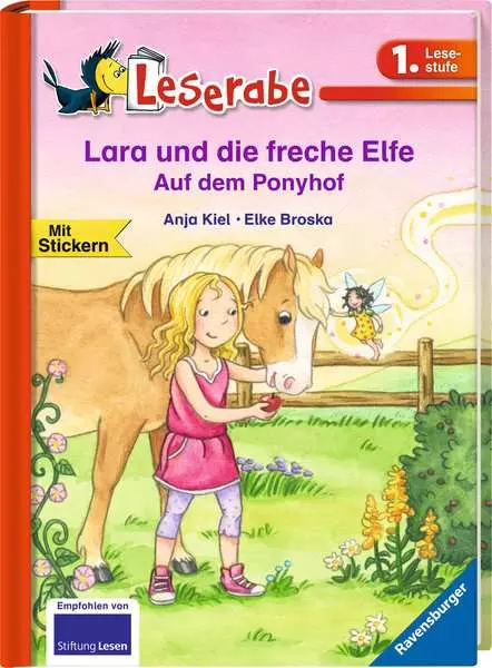 Leserabe 1 Lesestufe - Lara und die freche Elfe. Auf dem Ponyhof
