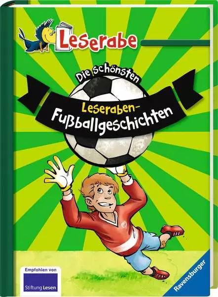 Leserabe Sonderausgaben - Die schönsten Leseraben-Fußballgeschichten