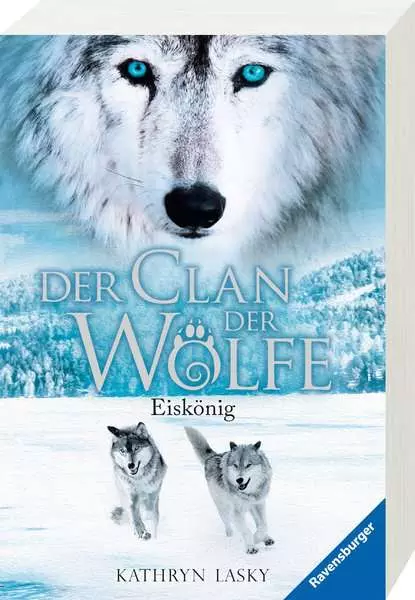 Der Clan der Wölfe. Band 4 - Eiskönig