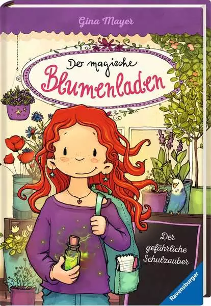 Der magische Blumenladen. Band 9 - Der gefährliche Schulzauber