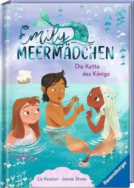 Emily Meermädchen . Band 3 - Die Kette des Königs