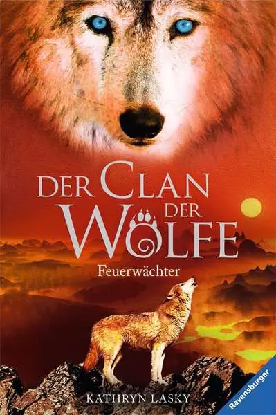 Der Clan der Wölfe. Band 3 - Feuerwächter