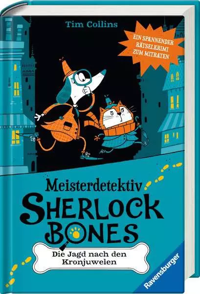 Meisterdetektiv Sherlock Bones. Band 1 - Die Jagd nach den Kronjuwelen