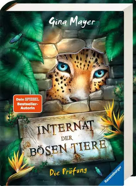 Internat der bösen Tiere. Band 1 - Die Prüfung