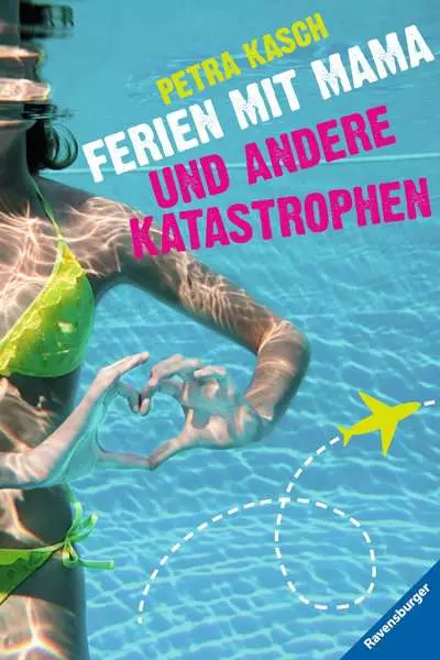 Ferien mit Mama und andere Katastrophen