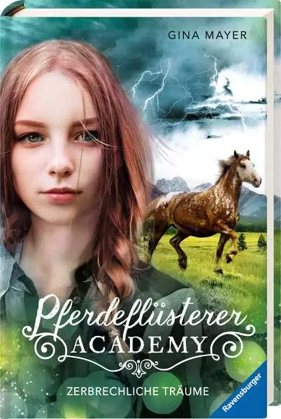 Pferdeflüsterer-Academy. Band 5 - Zerbrechliche Träume