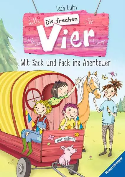 Die frechen Vier. Band 3 - Mit Sack und Pack ins Abenteuer