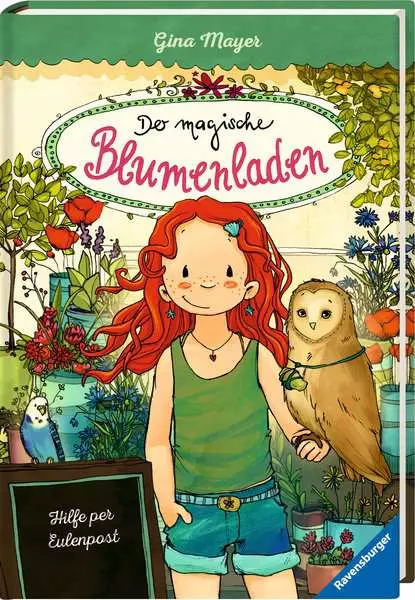 Der magische Blumenladen. Band 11 - Hilfe per Eulenpost