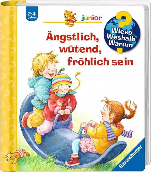 Ravensburger Wieso? Weshalb? Warum? junior Band 32 - Ängstlich. wütend. fröhlich sein
