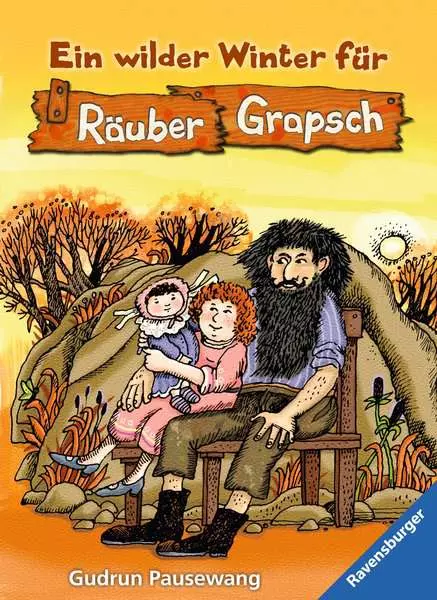 Räuber Grapsch. Band 2 - Ein wilder Winter für Räuber Grapsch