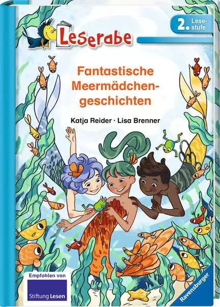 Leserabe 2. Lesestufe - Fantastische Meermädchengeschichten