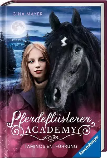 Pferdeflüsterer-Academy. Band 13 - Taminos Entführung