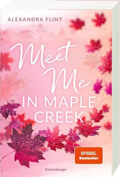 Ravensburger Maple-Creek-Reihe. Band 1 - Meet Me in Maple Creek
