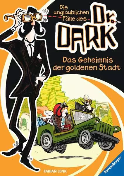 Die unglaublichen Fälle des Dr Dark. Band 1 - Das Geheimnis der goldenen Stadt