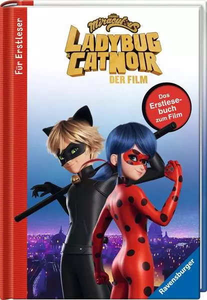 Miraculous - Ladybug und Cat Noir - Das Erstlesebuch zum Film