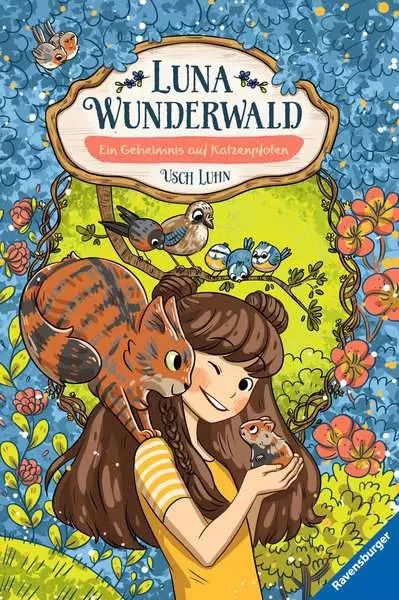 Luna Wunderwald. Band 2 - Ein Geheimnis auf Katzenpfoten