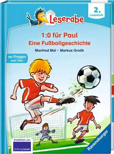 Leserabe 2. Lesestufe - 1:0 für Paul - Eine Fußballgeschichte