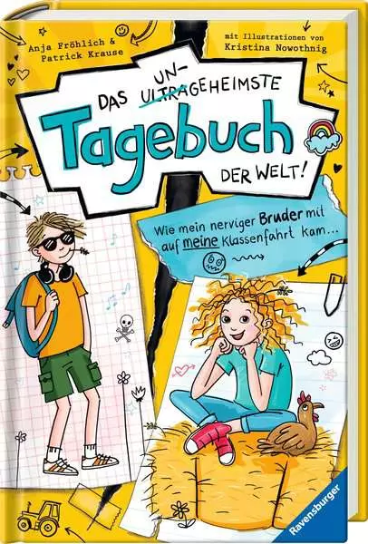 Das ungeheimste Tagebuch der Welt! Band 3 - Wie mein nerviger Bruder mit auf meine Klassenfahrt kam ...