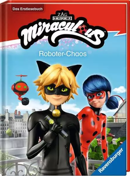 Miraculous - Roboter-Chaos - Das Erstlesebuch zur Serie