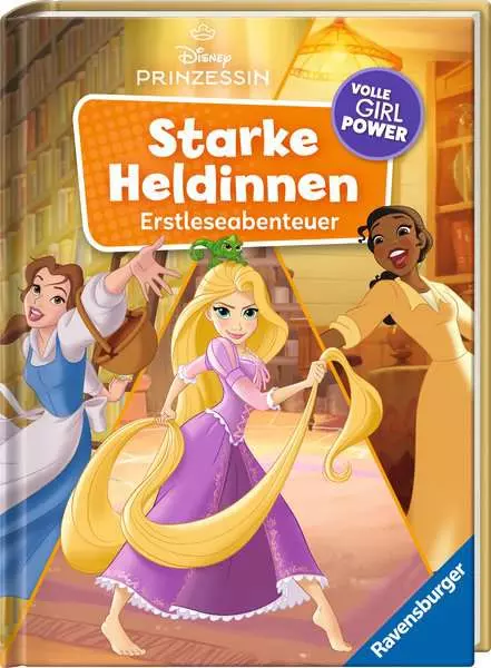 Disney Prinzessinnen - Starke Heldinnen - Volle Girl Power. Erstleseabenteuer