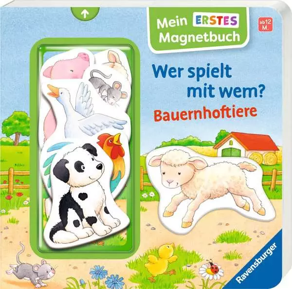 Mein erstes Magnetbuch - Wer spielt mit wem? Bauernhoftiere