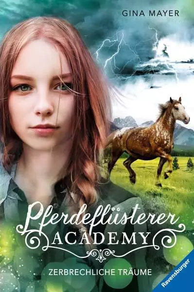 Pferdeflüsterer-Academy. Band 5 - Zerbrechliche Träume