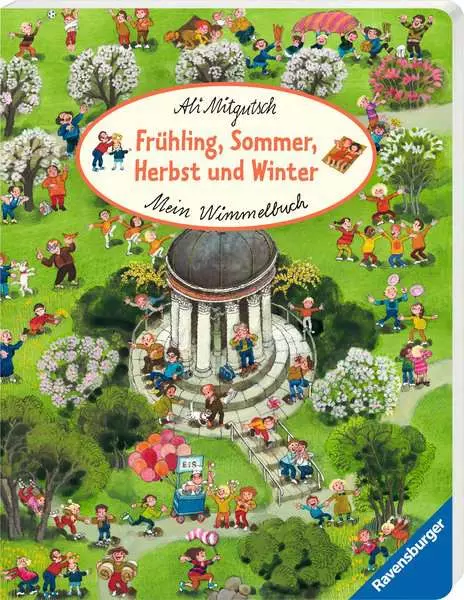 Mein Wimmelbuch: Frühling Sommer. Herbst und Winter