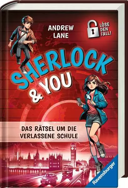 Sherlock & You. Band 2 - Das Rätsel um die verlassene Schule