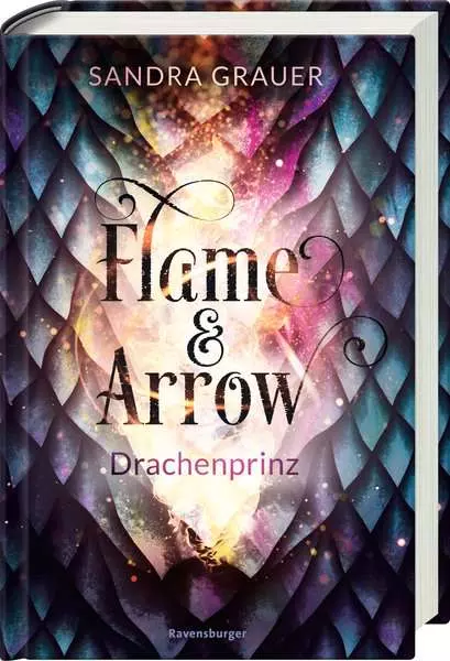 Flame & Arrow. Band 1 - Drachenprinz