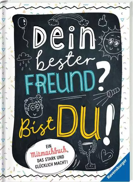 Dein bester Freund? Bist du!